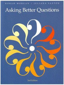Paperback Asking Better Questions (Second Edition) Book