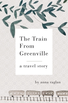 Paperback The Train From Greenville Book