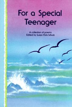 Paperback For a Special Teenager: A Collection of Poems Book