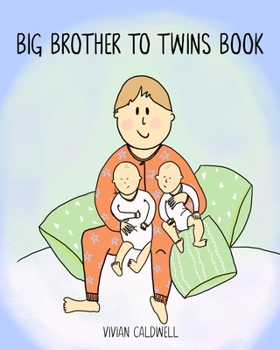 Paperback Big Brother To Twins Book