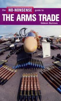 The No-Nonsense Guide to the Arms Trade - Book  of the No-Nonsense Guides