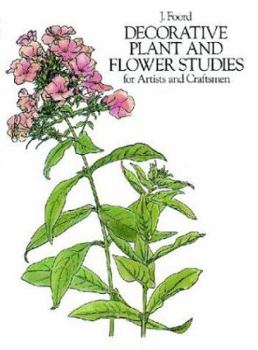 Paperback Decorative Plant and Flower Studies for Artists and Craftsmen Book