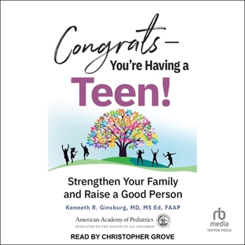 Audio CD Congrats&#8213;you're Having a Teen!: Strengthen Your Family and Raise a Good Person Book