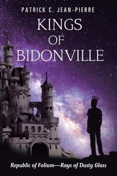 Paperback Kings of Bidonville: Republic of Folium-Rays of Dusty Glass Book