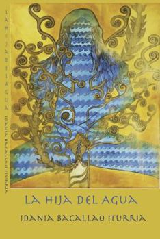 Paperback La Hija del Agua [Spanish] Book