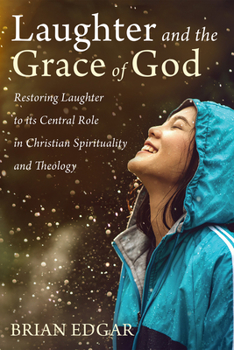 Paperback Laughter and the Grace of God Book