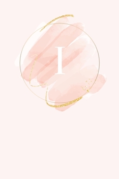 Paperback I: 110 Sketchbook Pages (6 x 9) - Light Pink Monogram Sketch and Doodle Notebook with a Simple Modern Watercolor Emblem - Book