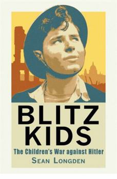 Hardcover Blitz Kids the Children's War Against Hitler Book