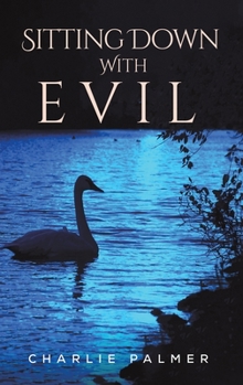 Hardcover Sitting Down With Evil Book