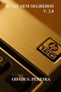 Paperback HP 12C Sem Segredos v. 2.0 [Portuguese] Book