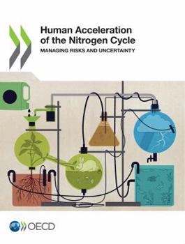 Paperback Human Acceleration of the Nitrogen Cycle: Managing Risks and Uncertainty Book