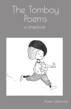 Paperback The Tomboy Poems: a chapbook Book