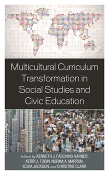 Hardcover Multicultural Curriculum Transformation in Social Studies and Civic Education Book