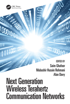Paperback Next Generation Wireless Terahertz Communication Networks Book