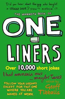 Paperback The Mammoth Book of One-Liners. by Geoff Tibballs Book