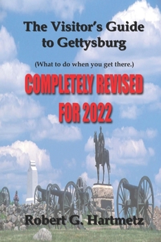 Paperback The Visitor's Guide to Gettysburg: What To Do When You Get There Book