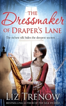 Paperback The Dressmaker of Draper's Lane: An Evocative Historical Novel From the Author of The Silk Weaver Book