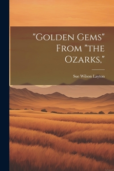 Paperback "Golden Gems" From "the Ozarks," Book