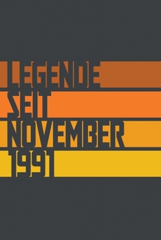 Legende seit November 1991: ein Geschenk für legendäre Menschen,120-zeiliges Notizbuchjournal (15x23cm), German Edition.