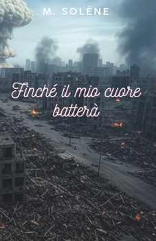 Paperback Finché il mio cuore batterà [Italian] Book