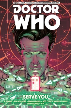 Doctor Who: The Eleventh Doctor, Volume 2: Serve You - Book #2 of the Doctor Who: The Eleventh Doctor (Titan Comics) series