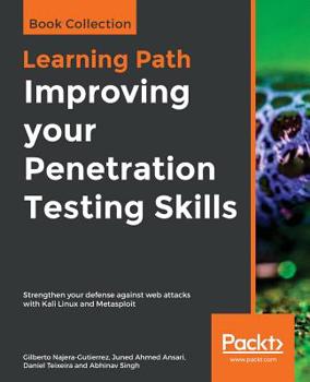 Paperback Improving your Penetration Testing Skills Book