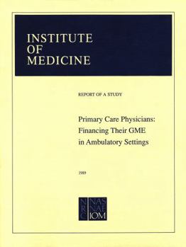 Primary Care Physicians: Financing Their Graduate Medical Education in Ambulatory Settings