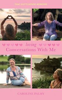 Paperback Loving Conversations With Me Book