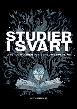 Paperback Studier i svart: Livet och döden i universums spegling [Swedish] Book