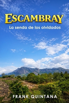 Paperback Escambray La senda de los olvidados [Spanish] Book