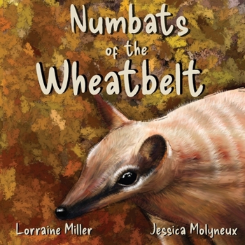 Paperback Numbats of the Wheatbelt Book