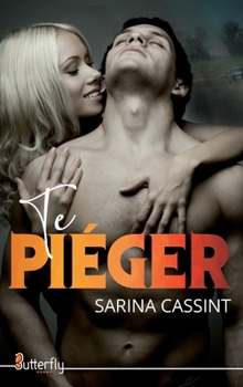 Paperback TE PIÉGER [French] Book