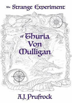 Paperback The Strange Experiment of Thuria von Mulligan Book