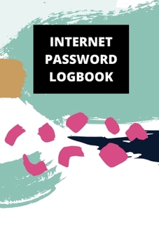 Internet Password Logbook: (5.5 x 8.5 in, 110 pages): Password Journal, Logbook, Login and Private Information Keeper, Notebook