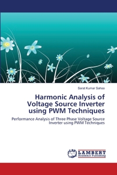 Paperback Harmonic Analysis of Voltage Source Inverter using PWM Techniques Book