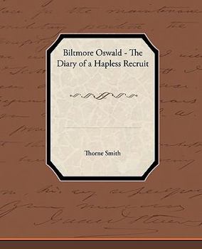 Biltmore Oswald The Diary of a Hapless Recruit
