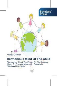 Paperback Harmonious Mind Of The Child Book