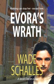 Paperback Evora's Wrath: Nothing Can Stop Her Except Love Book