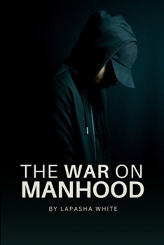 Paperback The War on Manhood Book