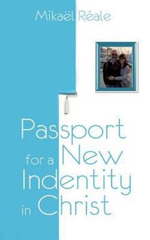 Paperback Passport for a new identity in Christ Book