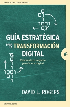 Hardcover Guia Estrategica Para La Transformacion Digital [Spanish] Book