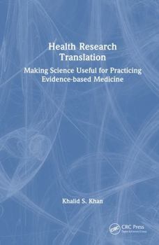 Hardcover Health Research Translation: Making Science Useful for Practicing Evidence-Based Medicine Book
