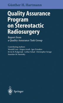 Paperback Quality Assurance Program on Stereotactic Radiosurgery: Report from a Quality Assurance Task Group Book
