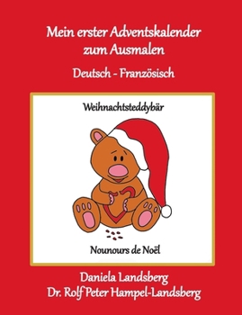 Paperback Mein erster Adventskalender zum Ausmalen: Deutsch - Französisch [German] Book