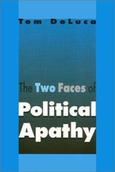 Paperback The Two Faces of Political Apathy Book