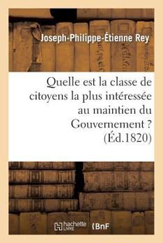 Quelle Est La Classe de Citoyens La Plus Inta(c)Ressa(c)E Au Maintien Du Gouvernement ?