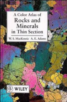 Hardcover A Color Atlas of Rocks and Minerals in Thin Section Book