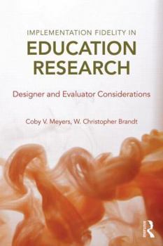 Paperback Implementation Fidelity in Education Research: Designer and Evaluator Considerations Book