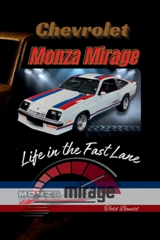 Chevrolet Monza Mirage: Life in the Fast Lane