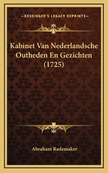 Hardcover Kabinet Van Nederlandsche Outheden En Gezichten (1725) [Dutch] Book
